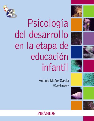 Psicologia del desarrollo en la etapa de educacion infantil / Developmental Psychology at the Kindergarten Stage:  2010 9788436824452 Front Cover