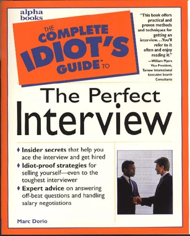 Complete Idiot's Guide to Perfect Interview   1998 9780028619453 Front Cover