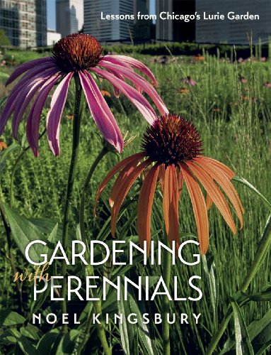 Gardening with Perennials Lessons from Chicago's Lurie Garden  2014 9780226437453 Front Cover