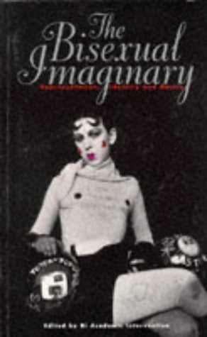 Bisexual Imaginary Representation, Identity, and Desire  1997 9780304337453 Front Cover