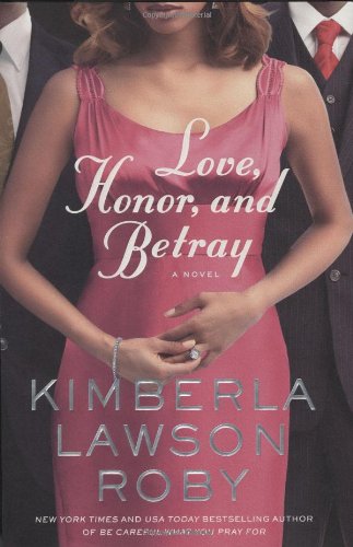 Love, Honor, and Betray   2011 9780446572453 Front Cover
