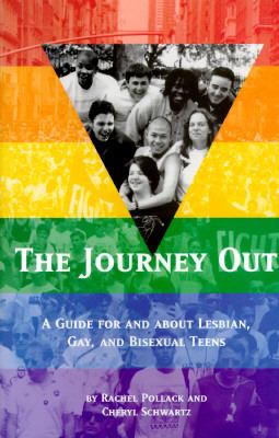 Journey Out A Guide for and about Lesbian, Gay, and Bisexual Teens  1995 9780670858453 Front Cover