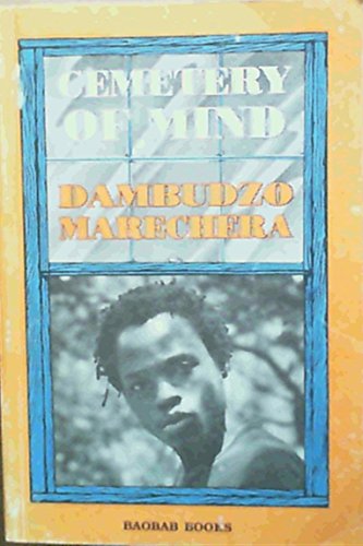 Cemetery of Mind : Collected Poems of Dambudzo Marechera  1992 9780908311453 Front Cover