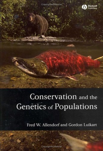 Conservation and the Genetics of Populations   2006 9781405121453 Front Cover