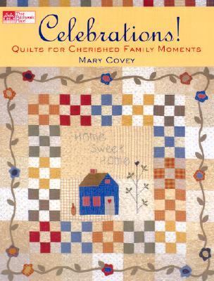 Celebrations! Quilts for Cherished Family Moments  2002 9781564774453 Front Cover