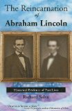 Reincarnation of Abraham Lincoln Historical Evidence of PAst Lives, 2nd Edition 2nd 2009 9781565892453 Front Cover