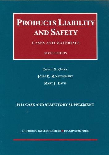 Products Liability and Safety, Cases and Materials, 6th, 2012 Case and Statutory Supplement  6th (Revised) 9781609301453 Front Cover