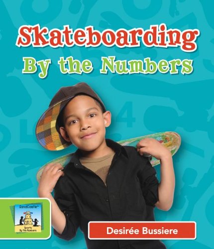 Skateboarding by the Numbers:   2013 9781617838453 Front Cover