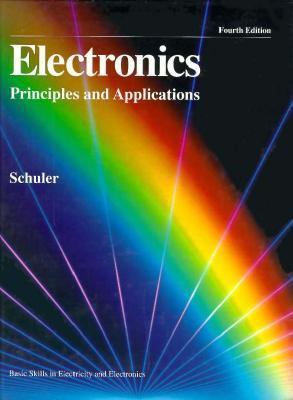 Electronics, Principles and Applications  4th 9780028018454 Front Cover
