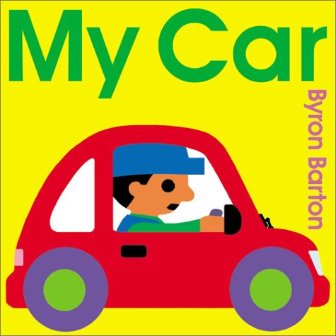 My Car Board Book   2007 9780060560454 Front Cover