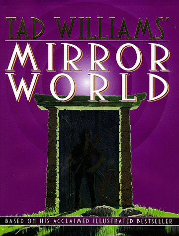 Tad Williams' Mirror World An Illustrated Novel N/A 9780061055454 Front Cover