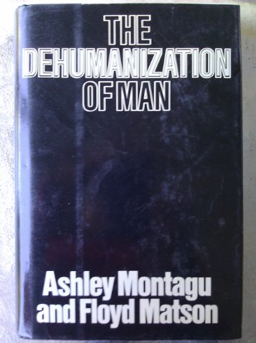 Dehumanization of Man   1983 9780070428454 Front Cover