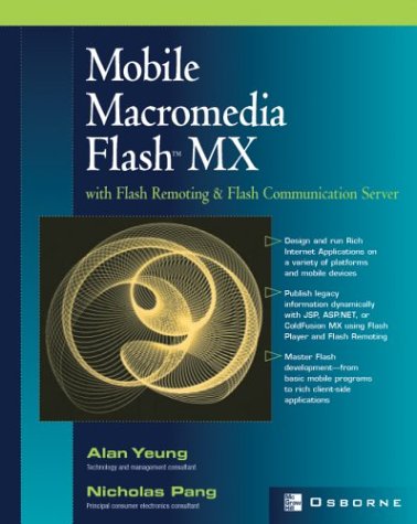 Mobile Macromedia Flash MX with Flash Remoting and Flash Communication Server   2003 9780072226454 Front Cover
