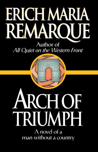 Arch of Triumph A Novel N/A 9780449912454 Front Cover