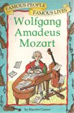 Wolfgang Amadeus Mozart (Famous People, Famous Lives) N/A 9780749643454 Front Cover
