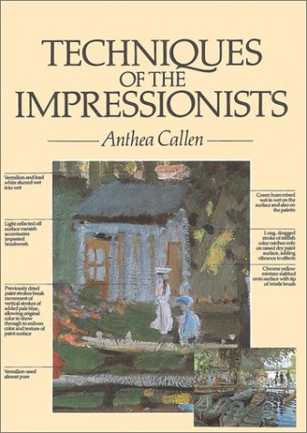 Techniques of the Impressionists  N/A 9780890095454 Front Cover
