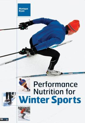 Performance Nutrition for Winter Sports   2005 9780974625454 Front Cover