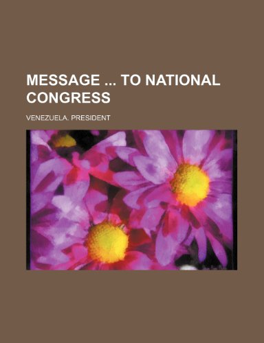 Message to National Congress  2010 9781154453454 Front Cover