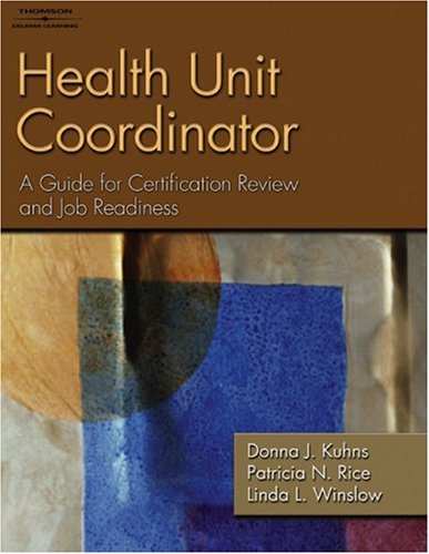 Health Unit Coordinator A Guide for Certification Review and Job Readiness  2008 9781418052454 Front Cover