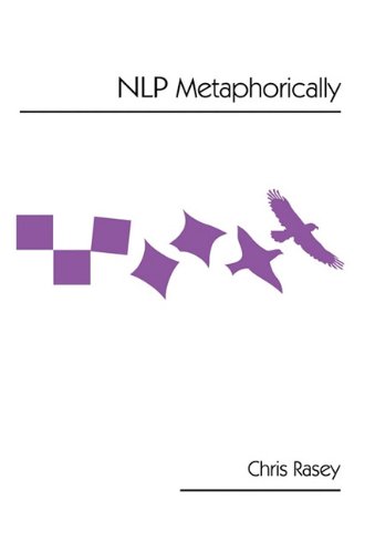 NLP Metaphorically   2010 9781425164454 Front Cover