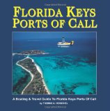 Florida Keys Ports of Call A Boating and Travel Guide to the Florida Keys N/A 9781466358454 Front Cover