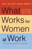 What Works for Women at Work Four Patterns Working Women Need to Know  2014 9781479835454 Front Cover