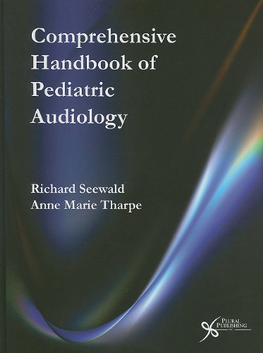 Comprehensive Handbook of Pediatric Audiology   2010 9781597562454 Front Cover