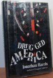 Drugged America   1991 9780027427455 Front Cover