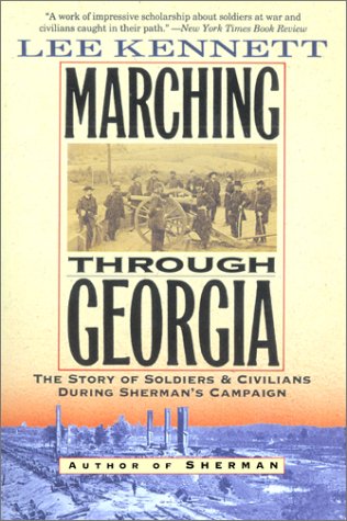 Marching Through Georgia The Story of Soldiers and Civilians During Sherman's Campaign N/A 9780060927455 Front Cover