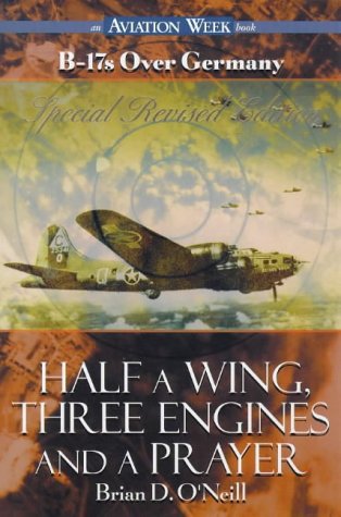 Half a Wing, Three Engines and a Prayer  2nd 1999 9780071341455 Front Cover
