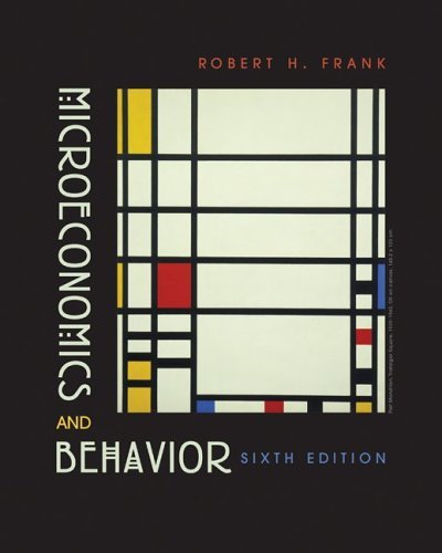 Microeconomics and Behavior  6th 2006 (Revised) 9780072977455 Front Cover