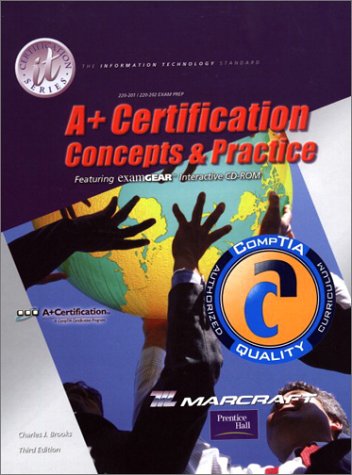 A+ Certification Concepts and Practice Kit 3rd 2001 9780130910455 Front Cover