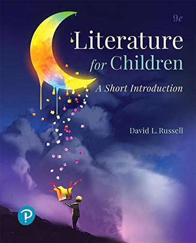 Literature for Children: A Short Introduction  2018 9780134800455 Front Cover