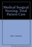 Medical Surgical Nursing : Total Patient Care 10th (Teachers Edition, Instructors Manual, etc.) 9780323002455 Front Cover