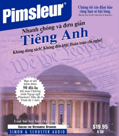 English for Vietnamese Speakers : Learn to Speak and Understand English as a Second Language with Pimsleur Language Programs  2003 (Abridged) 9780743523455 Front Cover