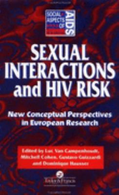 Sexual Interactions and HIV Risk New Conceptual Perspectives in European Research  1997 9780748403455 Front Cover