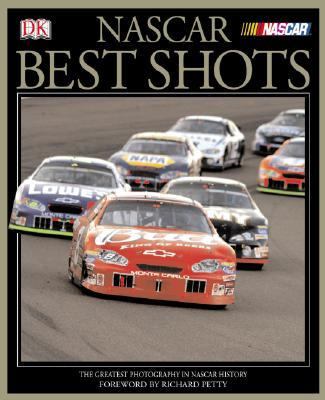 NASCAR Best Shots The Greatest Photography in NASCAR History N/A 9780756617455 Front Cover