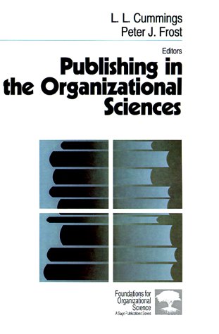 Publishing in the Organizational Sciences  2nd 1995 (Revised) 9780803971455 Front Cover
