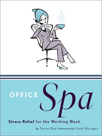 Office Spa Stress Relief for the Working Week  2002 9780811833455 Front Cover