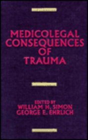 Medicolegal Consequences of Trauma   1992 9780824787455 Front Cover