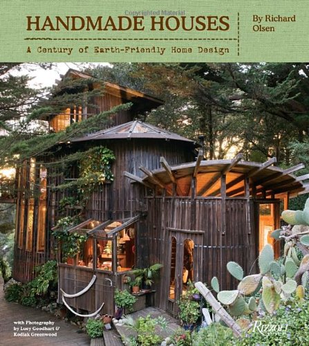 Handmade Houses A Century of Earth-Friendly Home Design  2012 9780847838455 Front Cover