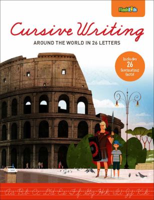 Cursive Writing Around the World in 26 Letters  2012 9781411463455 Front Cover