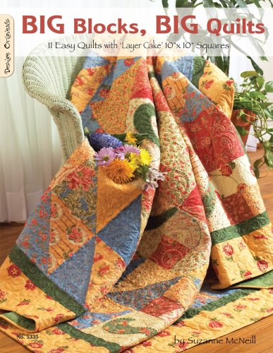 Big Blocks, Big Quilts 11 Easy Quilts with Layer Cake 10 X 10 Squares  2009 9781574216455 Front Cover