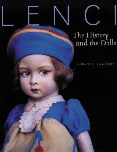 Lenci: The History and the Dolls  2007 9781932485455 Front Cover