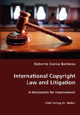 International Copyright Law and Litigation N/A 9783836437455 Front Cover