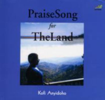 Praise Song for The Land Poems of Hope and Love and Care  2002 9789988550455 Front Cover