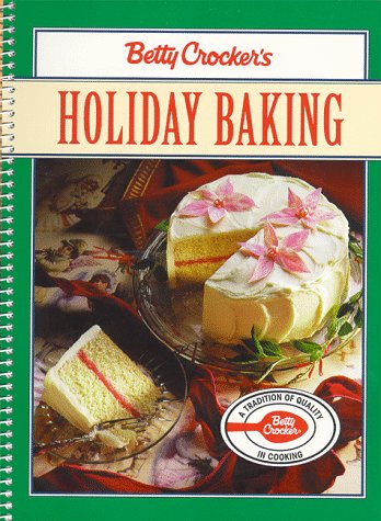Betty Crocker's Holiday Baking  N/A 9780028621456 Front Cover
