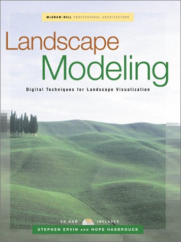 Landscape Modeling Digital Techniques for Landscape Visualization  2002 9780071357456 Front Cover