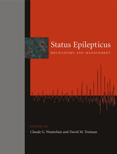 Status Epilepticus Mechanisms and Management  2006 9780262232456 Front Cover