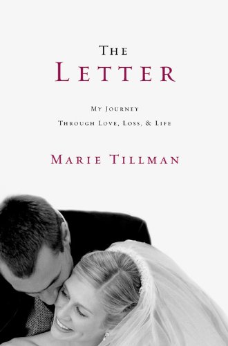 Letter My Journey Through Love, Loss, and Life  2012 9780446571456 Front Cover